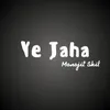 About Ye Jaha Song